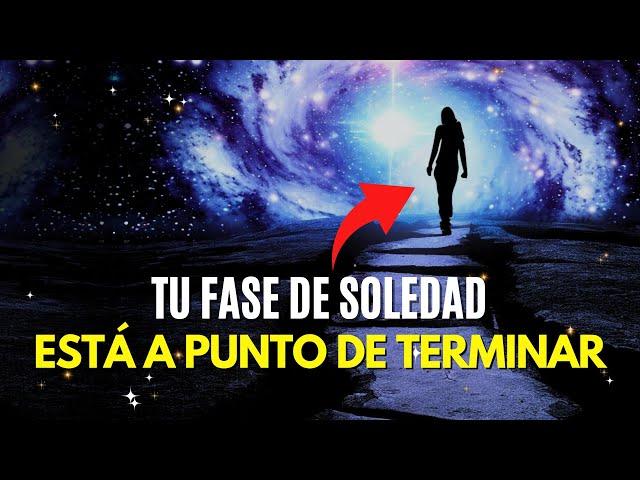 Estas 5 SEÑALES indican que TU FASE DE SOLEDAD está A PUNTO DE TERMINAR