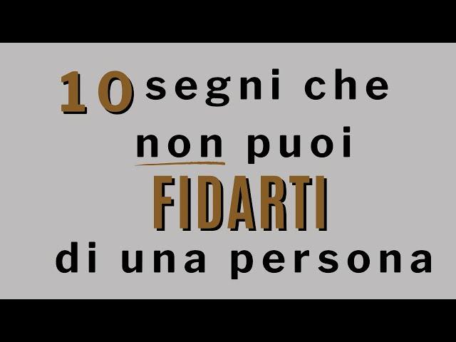 10 segni che non puoi fidarti di una persona