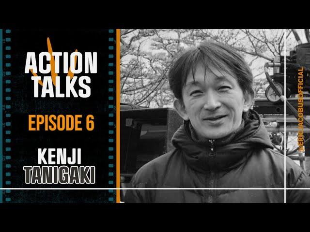 Kenji Tanigaki: Working with Donnie Yen, the Japanese action style (Action Talks #6)