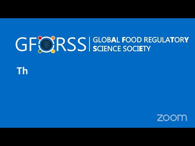 Conclusion of the First Global Food Regulatory Science Symposium