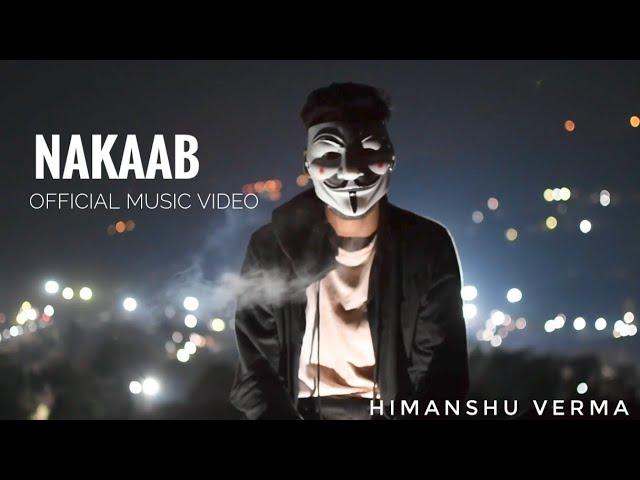 Nakaab Official Music Video | Himanshu Verma | @sleeplessbeatsofficial #rapsong #viralvideo