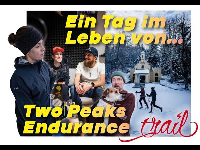Ein Tag im Leben von ... Two Peaks Endurance (S01/F04)
