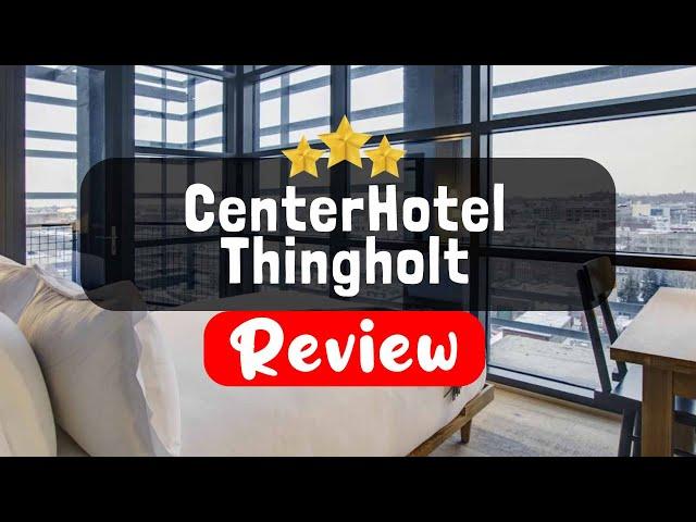 CenterHotel Thingholt, Reykjavik Review - Is This Hotel Worth It?