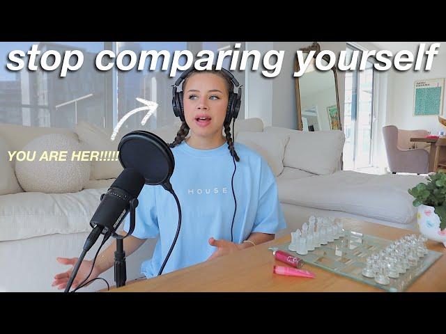 HOW TO STOP COMPARING YOURSELF TO OTHERS | STOP ENVY & BECOME THE GIRL YOU’RE OBSESSED WITH