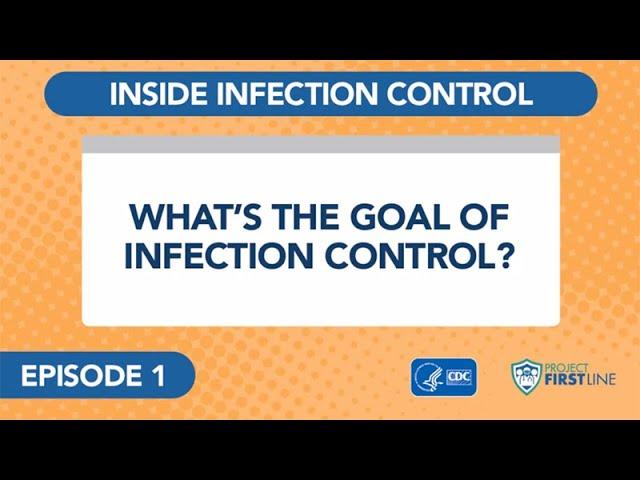 Episode 1: What’s the Goal of Infection Control?