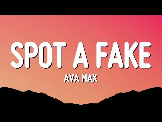 Ava Max - Spot a Fake (Lyrics)