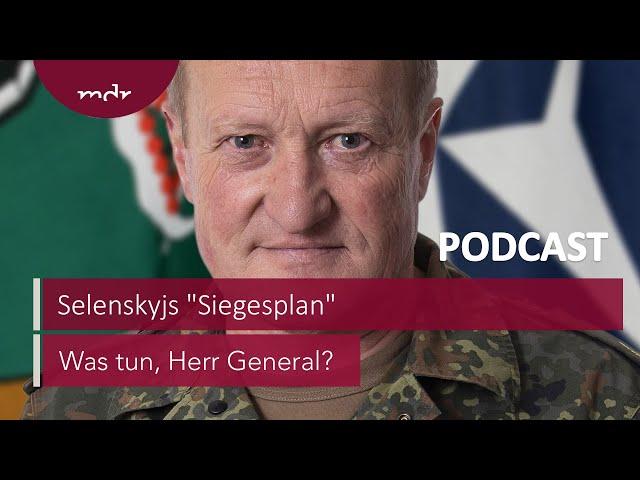 #238 Mit Selenskyjs "Siegesplan" zur NATO-Mitgliedschaft? | Podcast Was tun, Herr General? | MDR