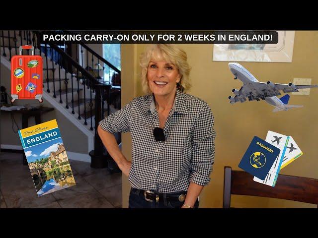 TRAVEL TIPS FOR 2 WEEKS IN ENGLAND - CARRY-ON ONLY!