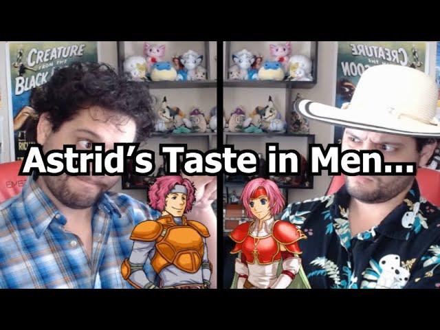 Astrid's Taste in Men...