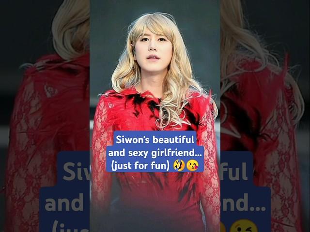 Siwon's beautiful and sexy girlfriend... (just for fun) lol