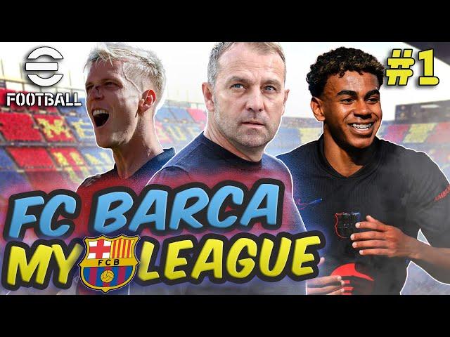 eFootball  Barça My League S2 Premiere: Hansi Flick’s Tactical Revolution! EP.1