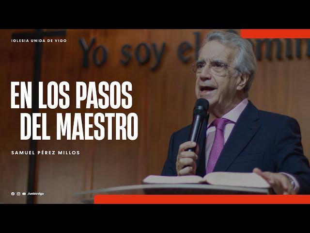 En los pasos del maestro - Samuel Perez Millos