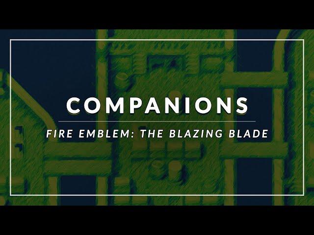 Fire Emblem: The Blazing Blade: Companions Arrangement