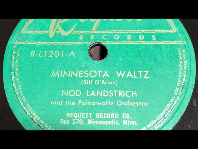 Minnesota Waltz - Nod Landstrich And His Polka Waltz Orchestra 1950