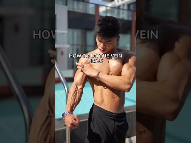 HOW TO DO THE VEIN TRICK