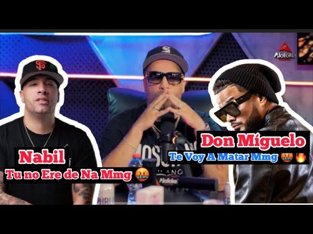 Don Míguelo Quiere Matar / A Dj Nabil  Le Dice De Todo A Don Miguel Mmg 