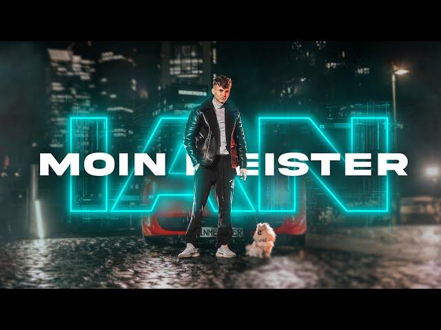 IAN - MOIN MEISTER (prod. by IsyBeats & C55)