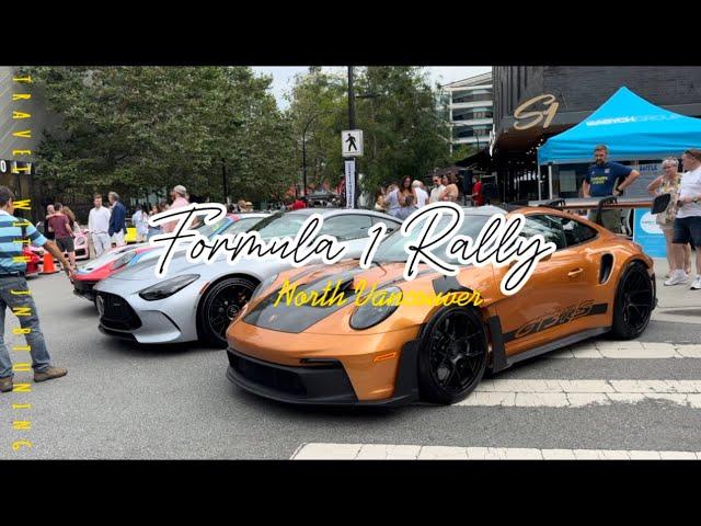 Formula 1 Rally | North Vancouver July 2024