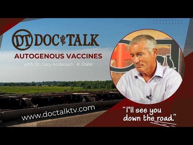 DocTalk Ep 232 - What is an Autogenous Vaccine?