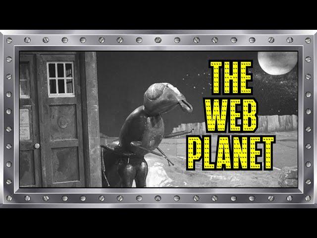 What....what? - Doctor Who: The Web Planet (1965) - REVIEW