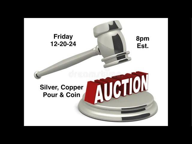 Silver Pour & Coin Auction #10