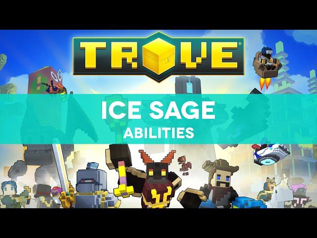 Trove: Ice Sage (Skills/Abilities) PREVIEW
