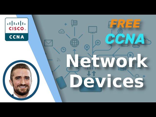 Free CCNA | Network Devices | Day 1 | CCNA 200-301 Complete Course