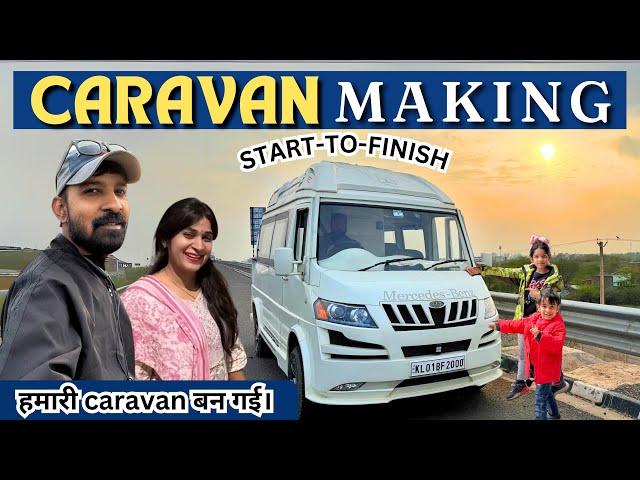 हमारी CARAVAN बन गई Everything from Start to Finish What you want to know.