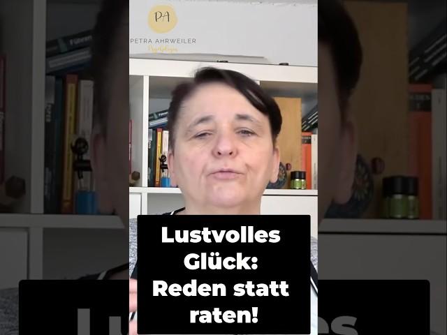 Lustvolles Glück: Reden statt raten! #short #sexleben #beziehungsprobleme #beziehungretten