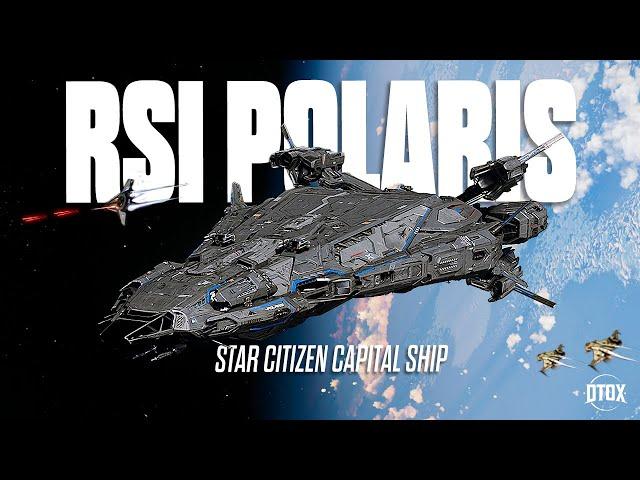 The RSI Polaris - Capital Ship Tour + My Thoughts