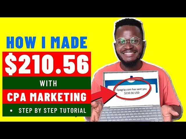 CPA Marketing For Beginners: How I made $210.56 A Day with CPA Marketing [Step by Step]