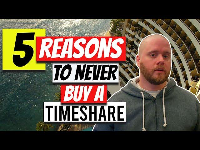 Should You Buy a Timeshare? 5 Reasons You Shouldn’t