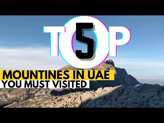 Top 5 Must Visit Mountains in the UAE - 2025  | Khaleej Journal | #latestnews #mountains #hiking