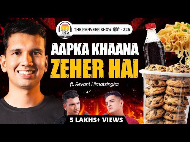 Scary Truth About Fast Food In India - Noodles, Chips, Cola & More Ft. Revant aka FoodPharmer on TRS