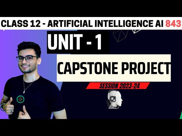 Class 12: Capstone project | Expected Questions | CBSE 2024 | AI 843 |Artificial Intelligence|Aakash