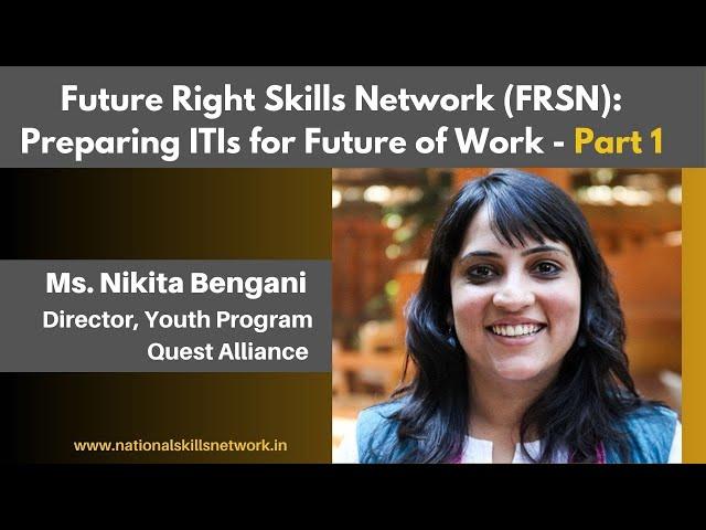 Future Right Skills Network (FRSN): Preparing ITIs for Future of Work - Part 1