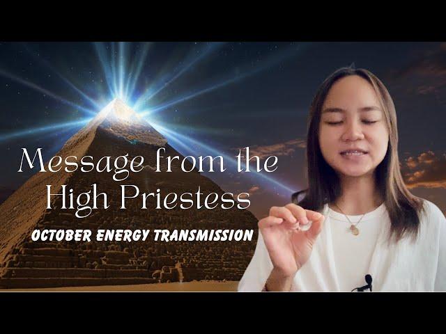 Channeled Message from the Pleiadian, Eyptian, Atlantean High Priestesses | October Energy Reading