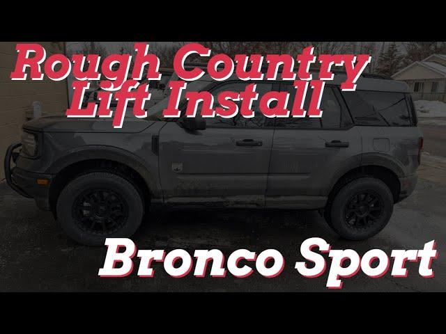 Installing a Rough Country Lift on a Bronco Sport