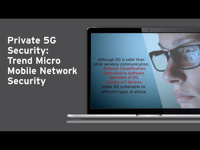 Private 5G Security:Trend Micro Mobile Network Security powered by CTOne