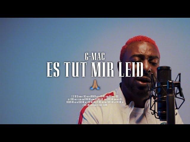 G-Mac - Es tut mir leid  (prod. by Certibeats)