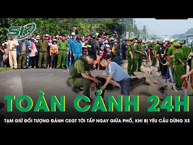 Toàn cảnh 24h 10/1: Tạm giữ đối tượng đánh CSGT tới tấp ngay giữa phố, khi bị yêu cầu dừng xe