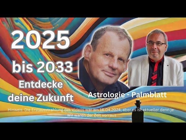 2025 und darüber hinaus: Enthüllungen aus Palmblättern und Astrologie – mit Thomas Ritter