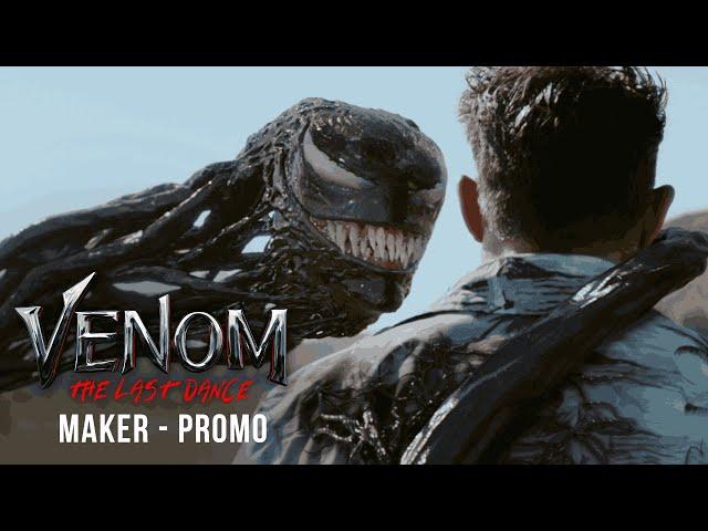 VENOM: THE LAST DANCE - Maker | In Cinemas October 25