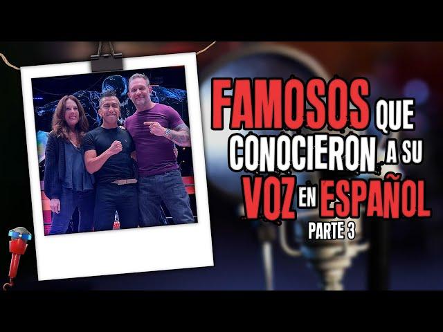 Famosos Que Conocieron A Su Voz En Español Latino | Parte 3