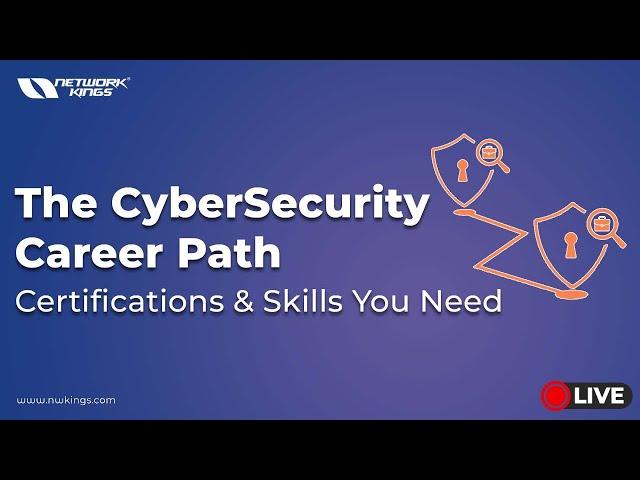 The Cyber Security Career Path: Certifications & Skills You Need (Live Session)