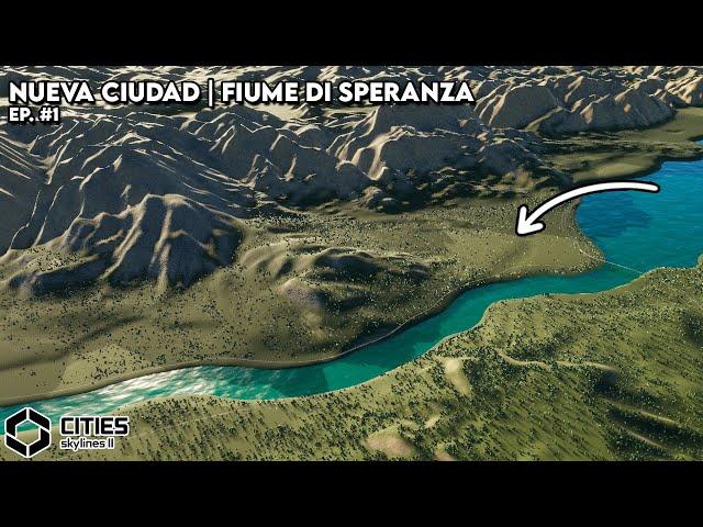 NUEVA SERIE! - FIUME DI SPERANZA | Cities Skylines 2