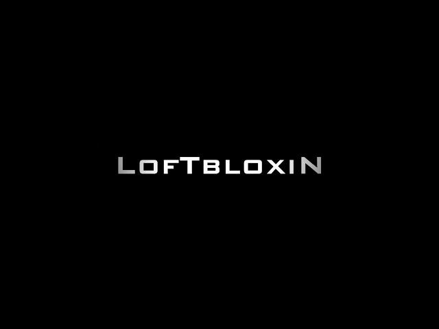 LofTbloxiN 4 [by bloxin]