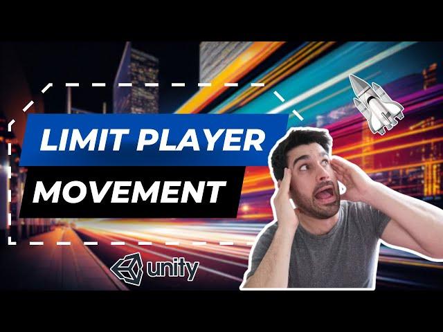 LIMIT PLAYER MOVEMENT IN UNITY WITH MATHF.CLAMP() - How To Make GameObject Not To Go Off The Screen