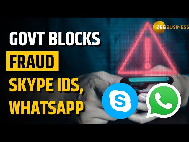 Government Blocks 1,700 Skype IDs and 59,000 WhatsApp Accounts for Digital Arrest Fraud