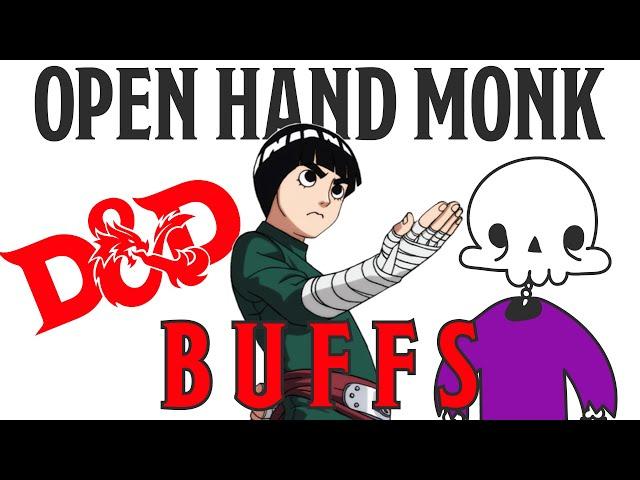 How You Should Buff Open Hand Monk